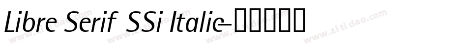 Libre Serif SSi Italic字体转换